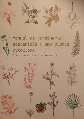Manual de jardineria sostenible i amb planta autóctona (per a una illa com Menorca)